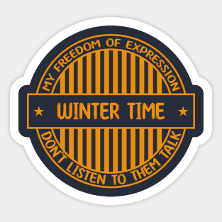 Winter time - Freedom of expression badge Sticker